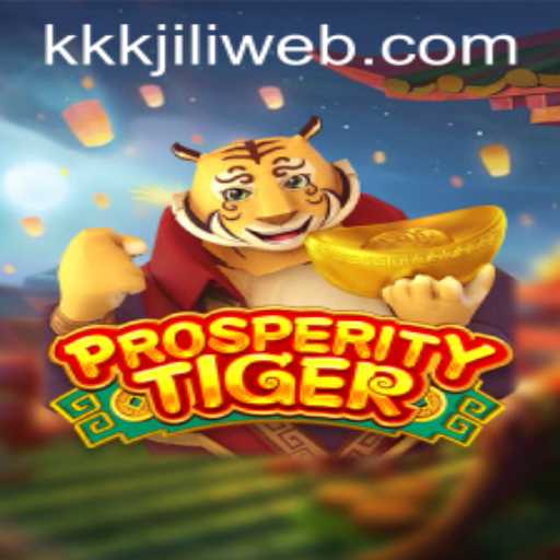 Exploring the Thrills of ProsperityTiger